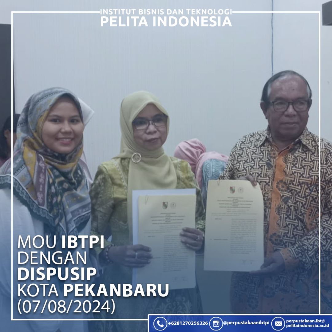 IBT Pelita Indonesia Jalin Kerjasama Dengan Dinas Perpustakaan dan Arsip (DISPUSIP) Kota Pekanbaru
