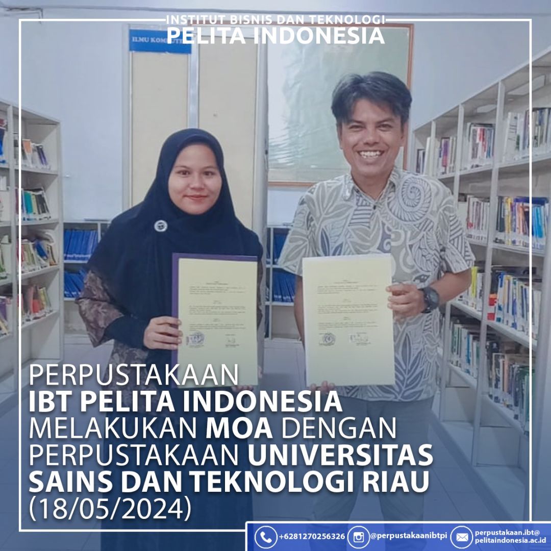 Penandatanganan MoA  antara Perpustakaan IBT Pelita Indonesia dengan USTI